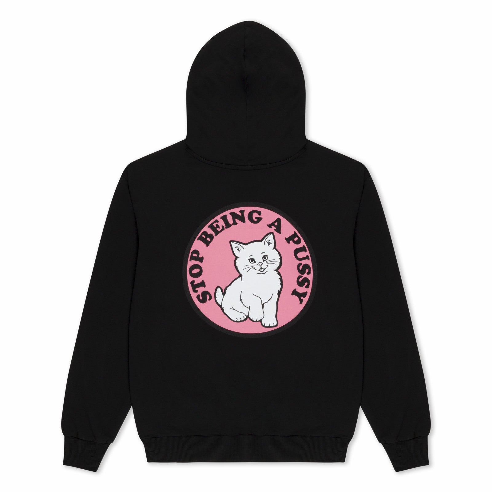 Stop Being A Pussy Hoodie (Black) - Ripndip