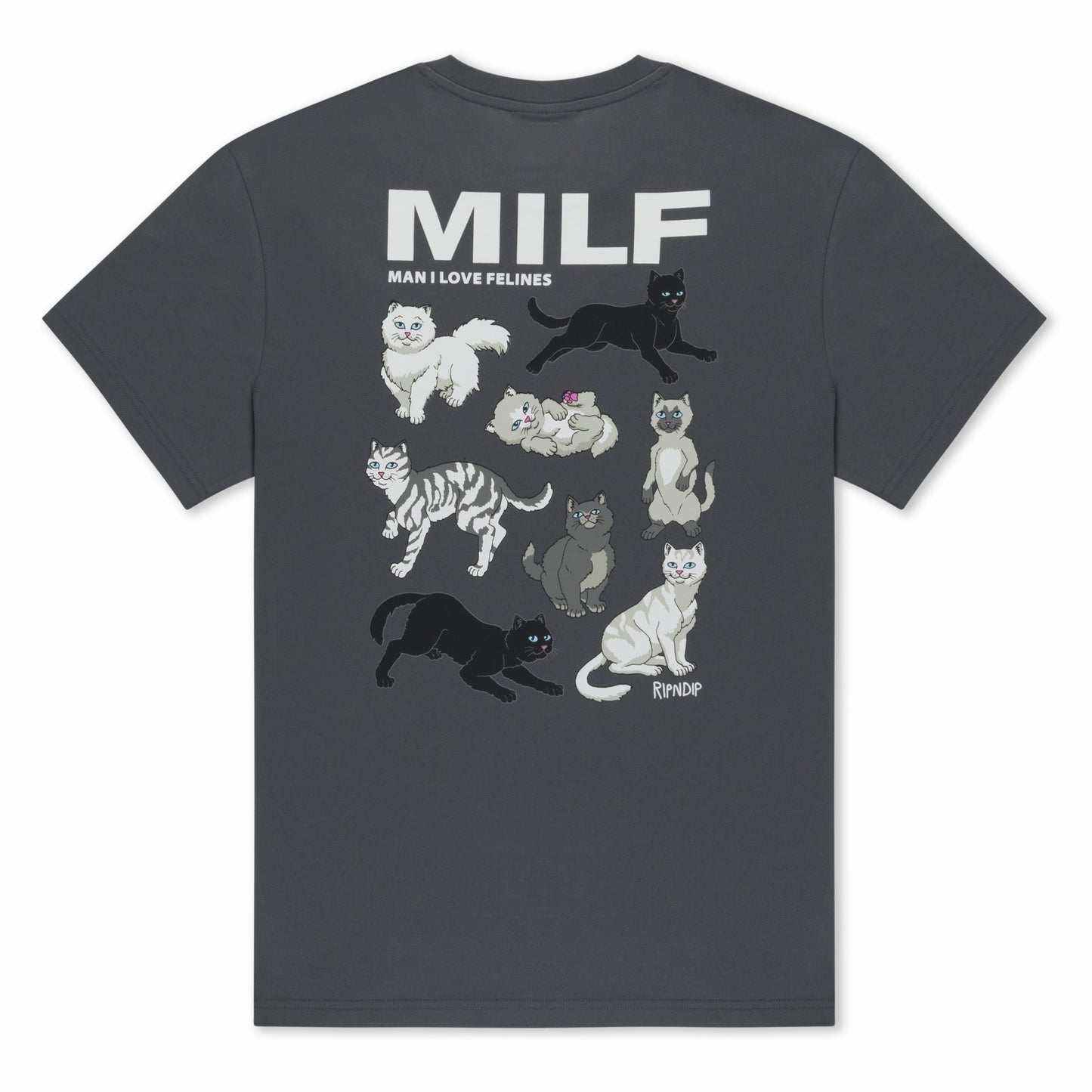 Man I Love Felines Tee (Charcoal) - Ripndip