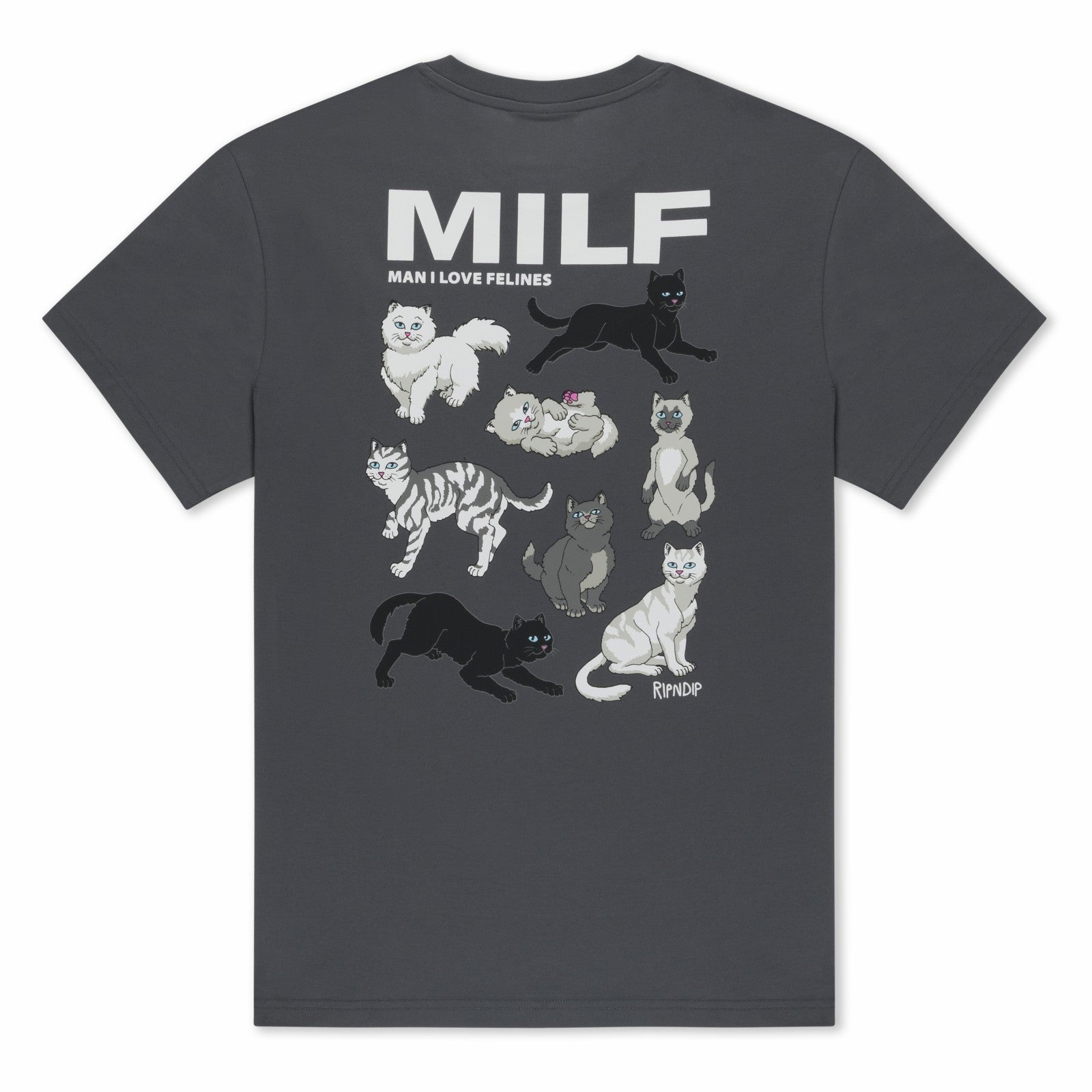 Man I Love Felines Tee (Charcoal) - Ripndip